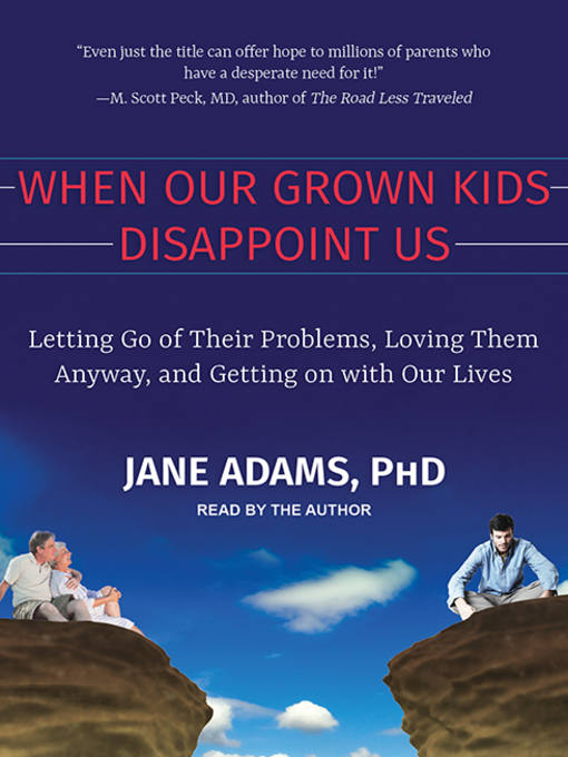 Title details for When Our Grown Kids Disappoint Us by Jane Adams - Available